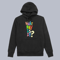 WHAT DAY IS IT? Full Colour Hoodie